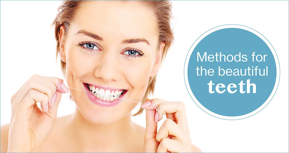 Methods for the beautiful teeth